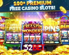 52bet: Jogos de Caça-Níqueis-Altas Recompensas, Roleta-Velocidade, Blackjack-Desafios Máximos